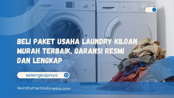 Beli Paket Usaha Laundry Kiloan Murah Terbaik, Garansi Resmi dan Lengkap