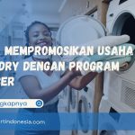 Cara Promosikan Usaha Laundry dengan Program Member