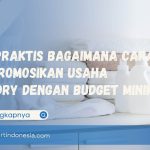 Tips Praktis Bagaimana Cara Mempromosikan Usaha Laundry dengan Budget Minim
