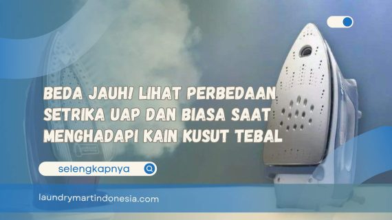 Beda Jauh! Lihat Perbedaan Setrika Uap dan Biasa Saat Menghadapi Kain Kusut Tebal