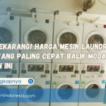 Cek Sekarang! Harga Mesin Laundry Koin yang Paling Cepat Balik Modal Tahun Ini