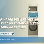 Daftar Harga Mesin Pengering Laundry 20 kg Termurah di 2026 Pengusaha Wajib Tahu