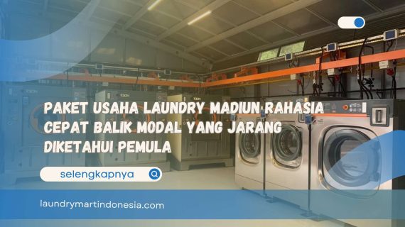 Paket usaha laundry Madiun Rahasia cepat balik modal yang jarang diketahui pemula