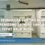 Jenis, Keunggulan dan Tips Memilih Alat Pengering Laundry yang Bikin Usaha Cepat Balik Modal